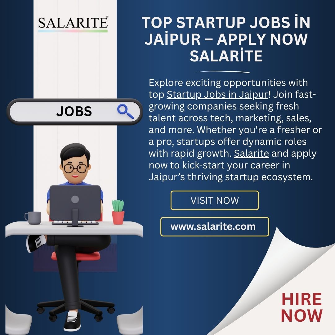 Top Startup Jobs in Jaipur – Apply now salarite